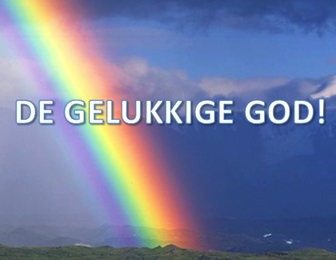 de gelukkige God!