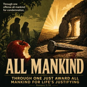Romans 5:18 poster depicting the contrast of the offence in Adam and the just award of Christ